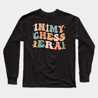 In My Chess Era Chess Pieces Groovy Chess Player Chess Lover Long Sleeve T-Shirt